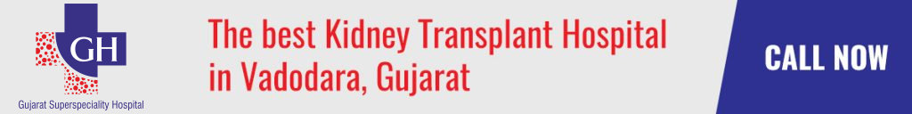 Kidney Transplant Hospital in Vadodara-Gujarat Kidney Hospital