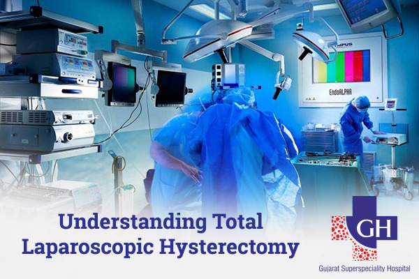 Understanding Total Laparoscopic Hysterectomy