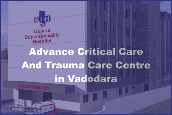 trauma center in Vadodara